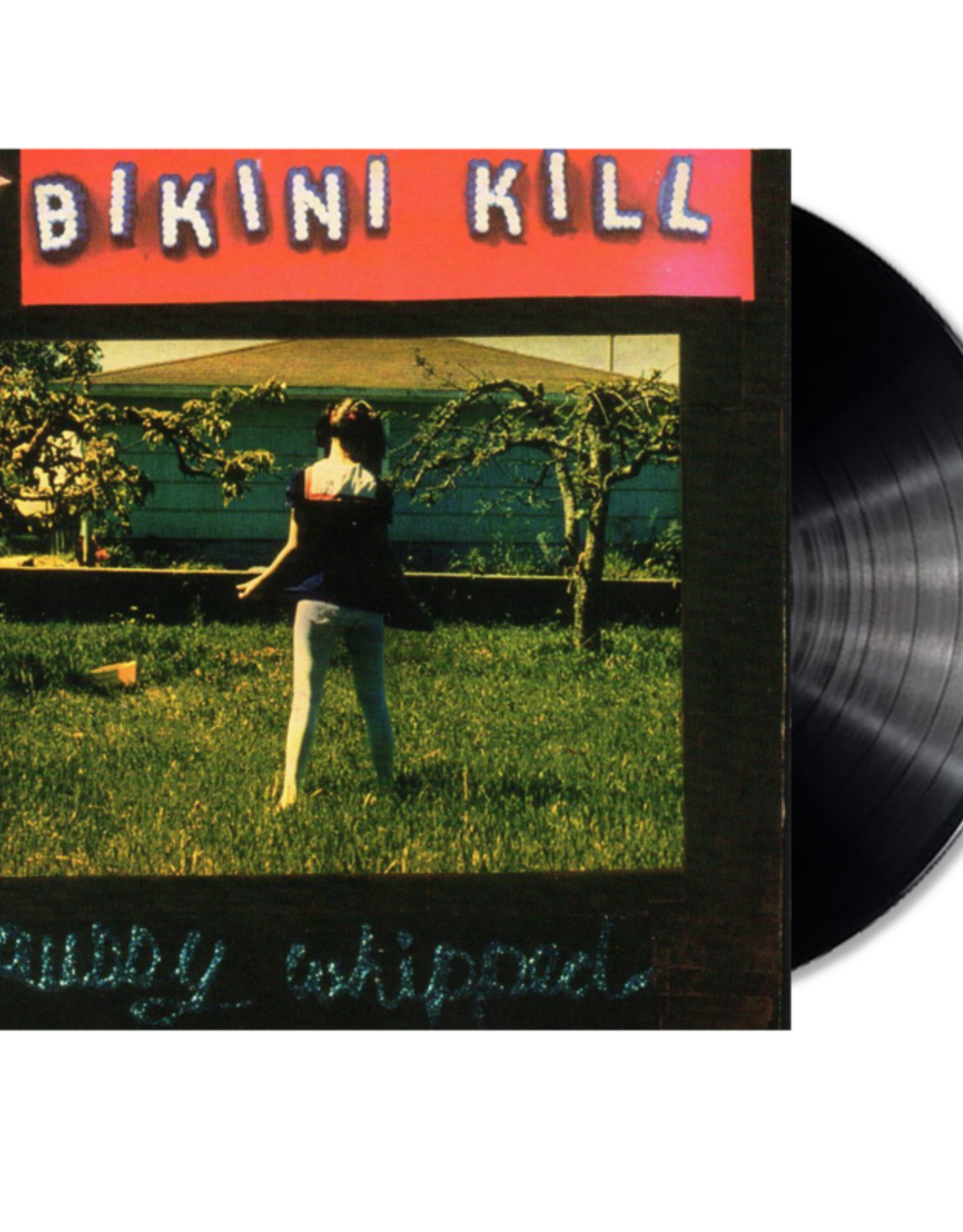 Bikini Kill - Pussy Whipped