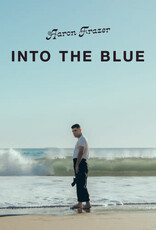 Aaron Frazer	- Into The Blue