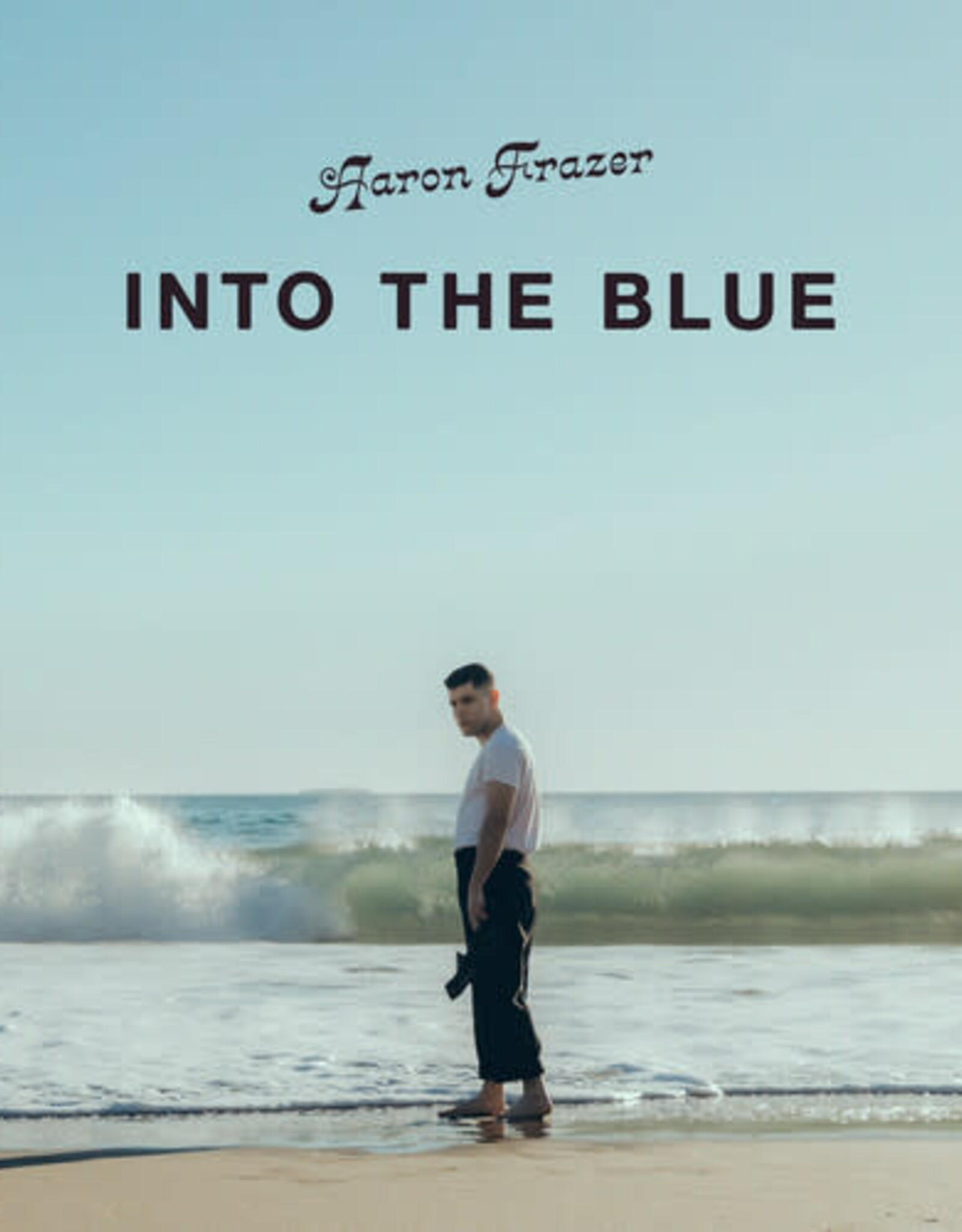 Aaron Frazer	- Into The Blue