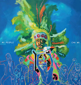 Cha Wa - My People (Mardi Gras Splatter Vinyl) (Color Vinyl)