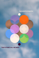 The North Country -The Future's All We Need