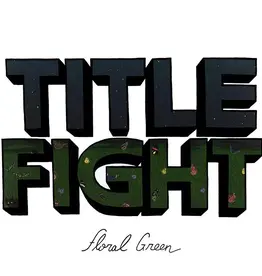 Title Fight - Floral Green