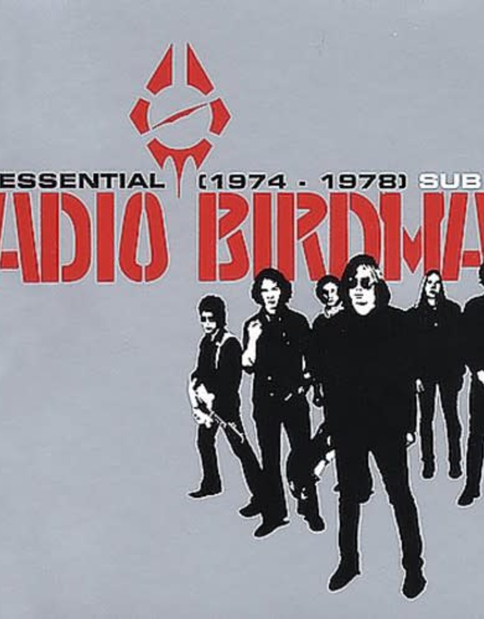 Radio Birdman - The Essential Radio Birdman