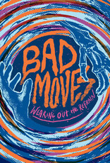 Bad Moves - Wearing Out The Refrain (Blue Vinyl)