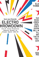 Soul Jazz Records presents	Electro Throwdown – Sci-Fi Inter-Planetary Electro Attack On Planet Earth 1982-89