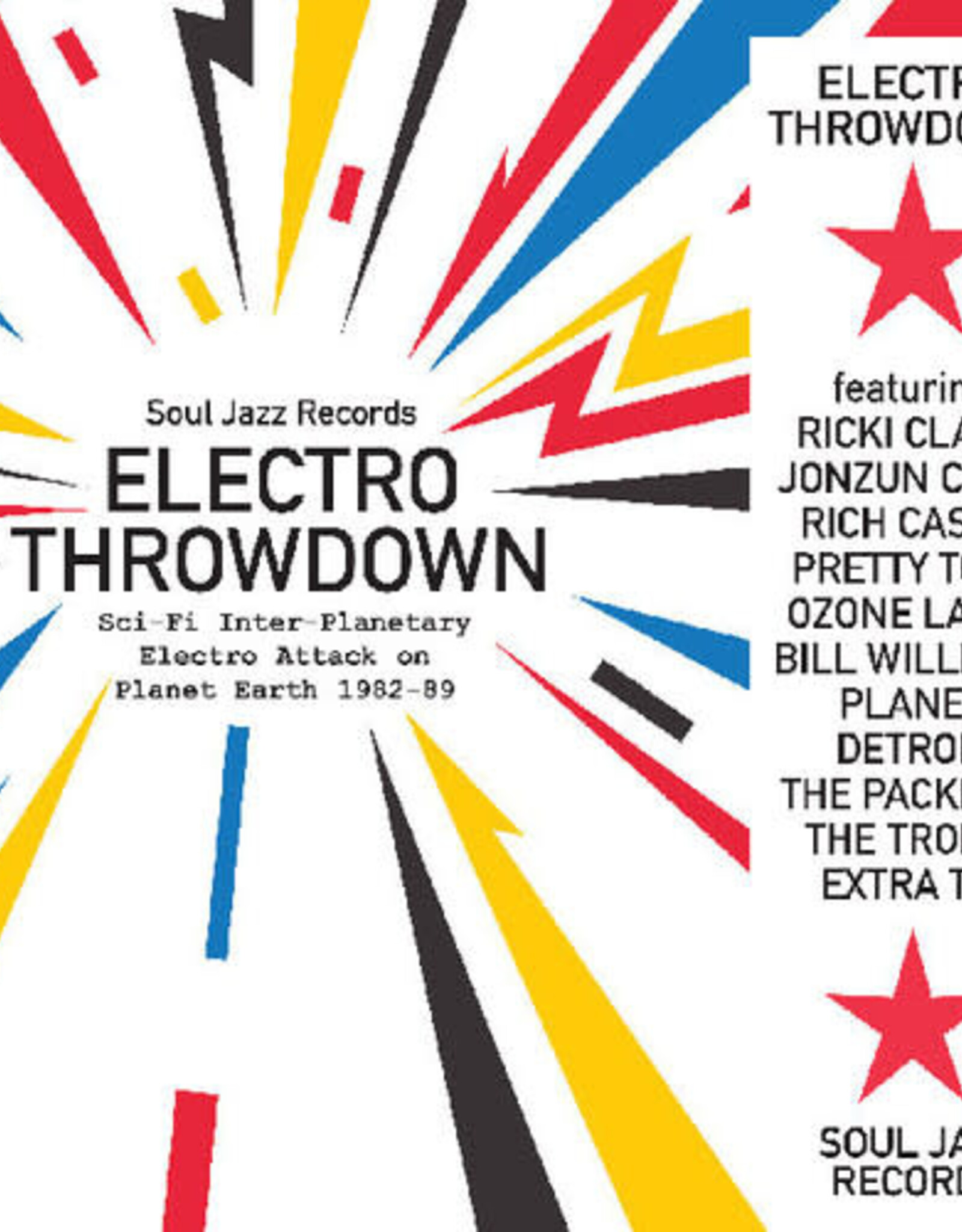 Soul Jazz Records presents	Electro Throwdown – Sci-Fi Inter-Planetary Electro Attack On Planet Earth 1982-89