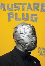 Mustard Plug - Where Did All My Friends Go?