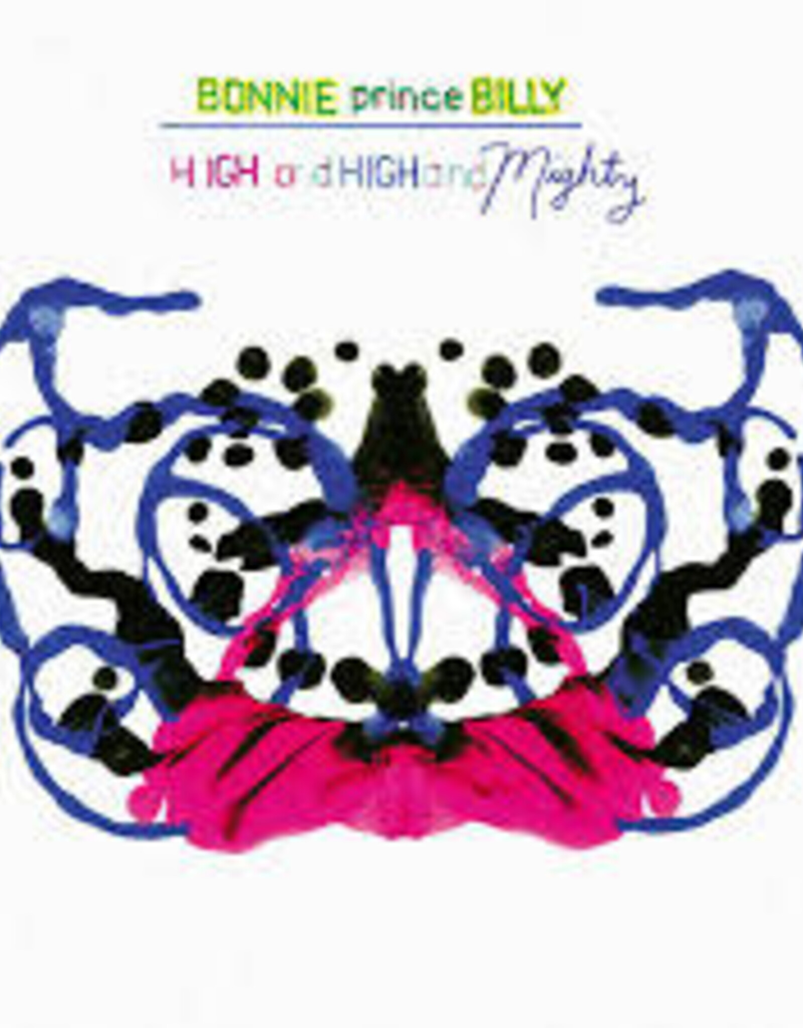 Bonnie "Prince" Billy - High and High and Mighty
