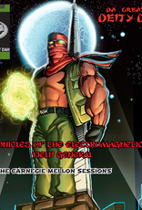 Da Great Deity Dah - Chronicles of The Electromagnetic Field General. The Carnegie Mellon Sessions