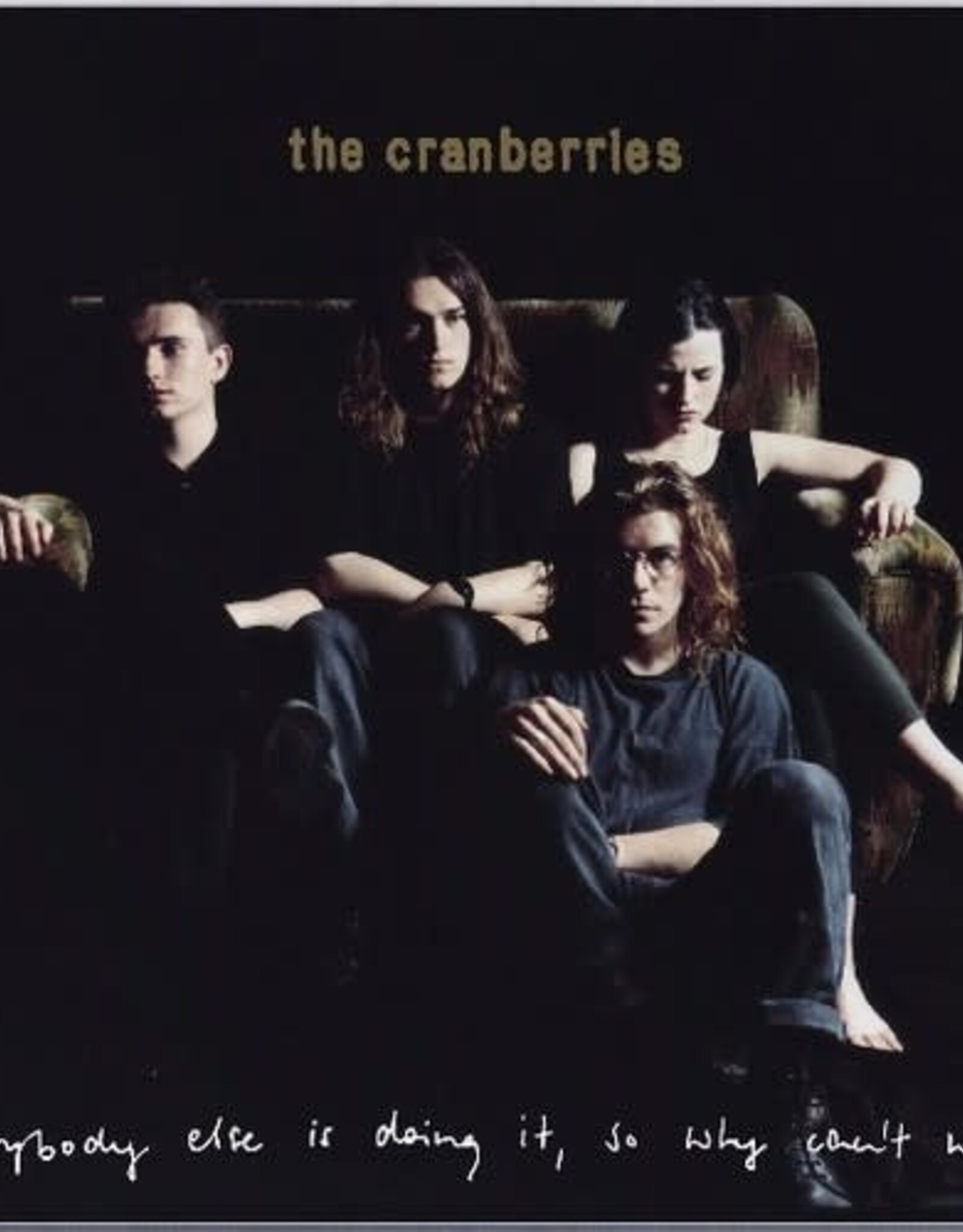The Cranberries - Everybody Else Is Doing It, So Why Can't We