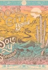 The Rose City Band - Sol y Sombra