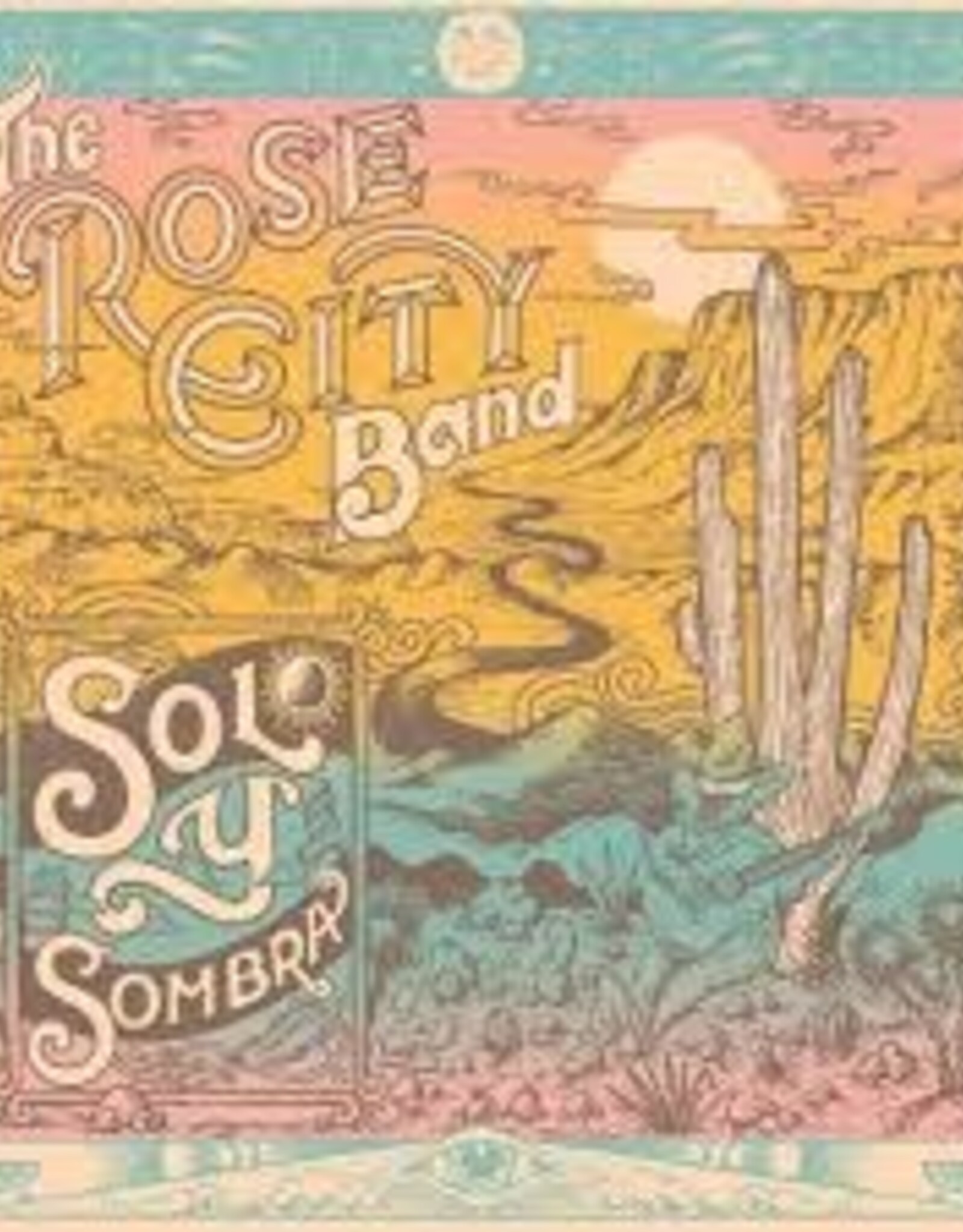The Rose City Band - Sol y Sombra