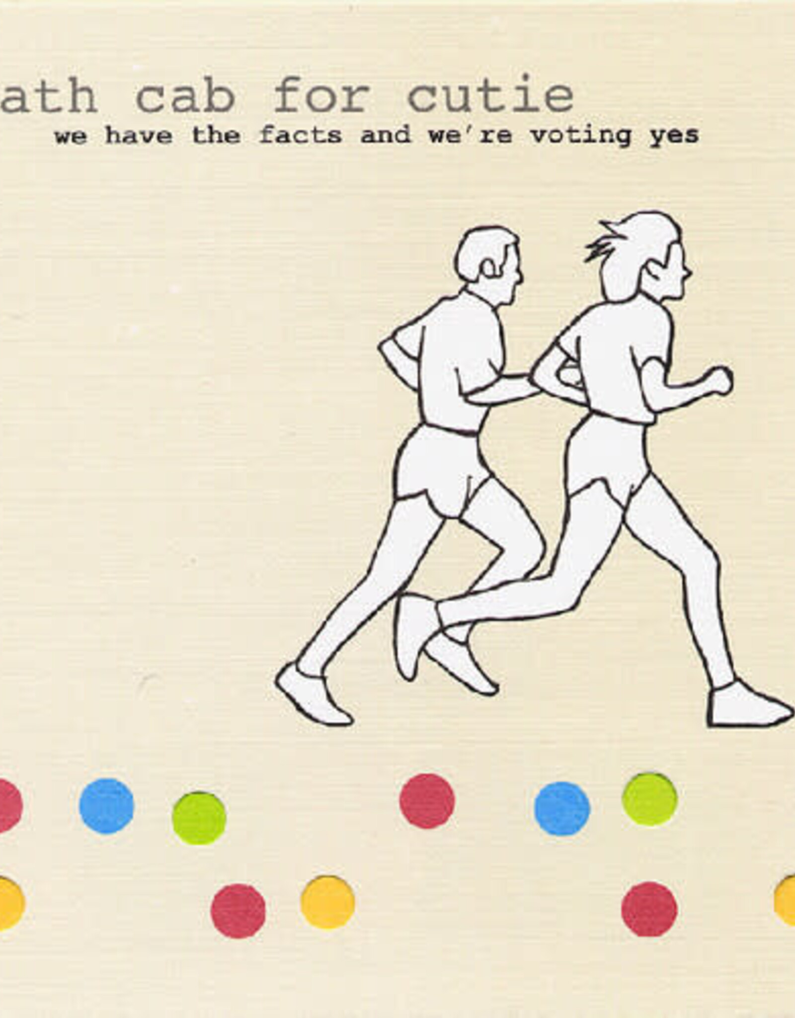 Death Cab for Cutie - We Have The Facts And We're Voting Yes