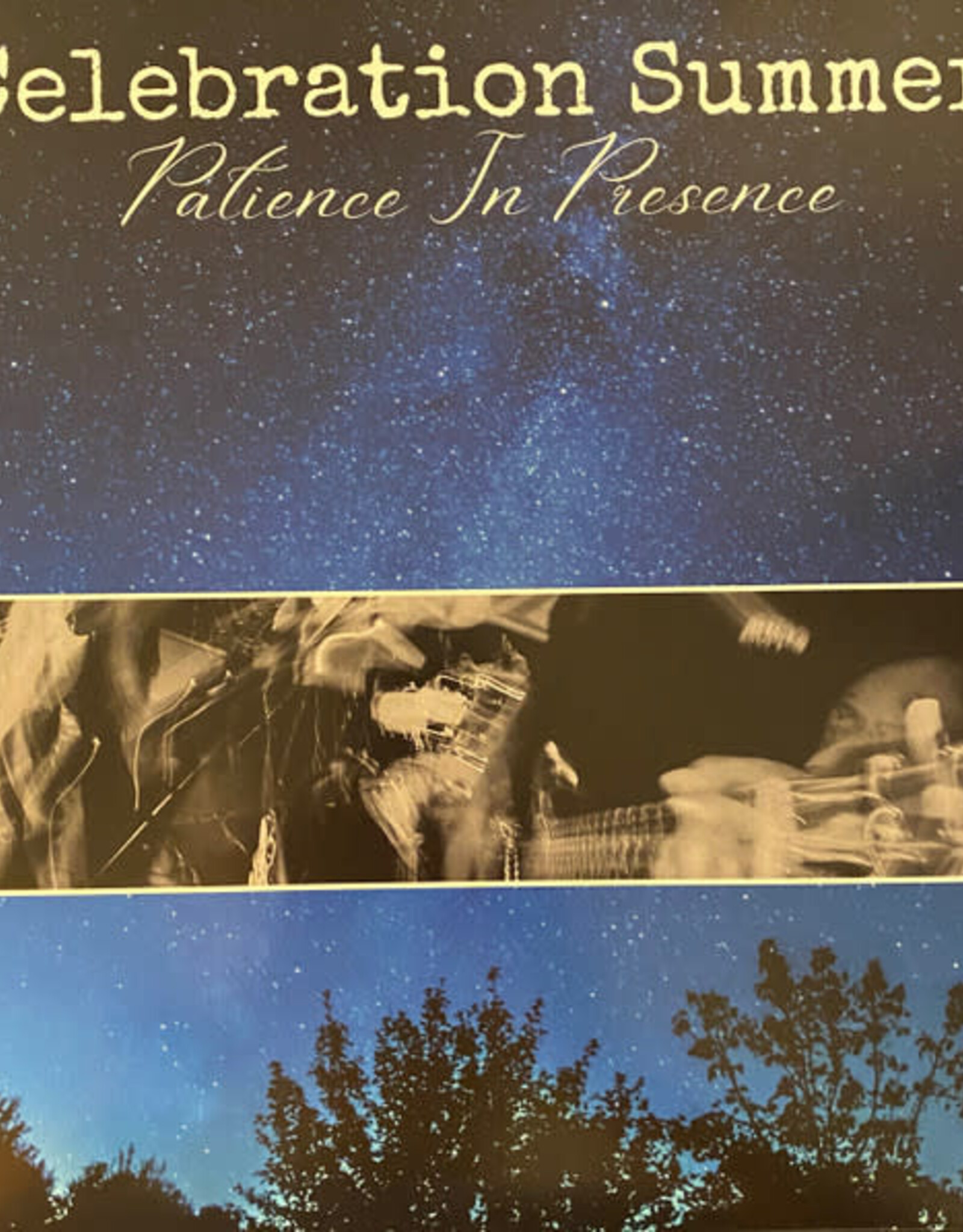 Celebration Summer – Patience In Presence