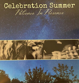 Celebration Summer – Patience In Presence