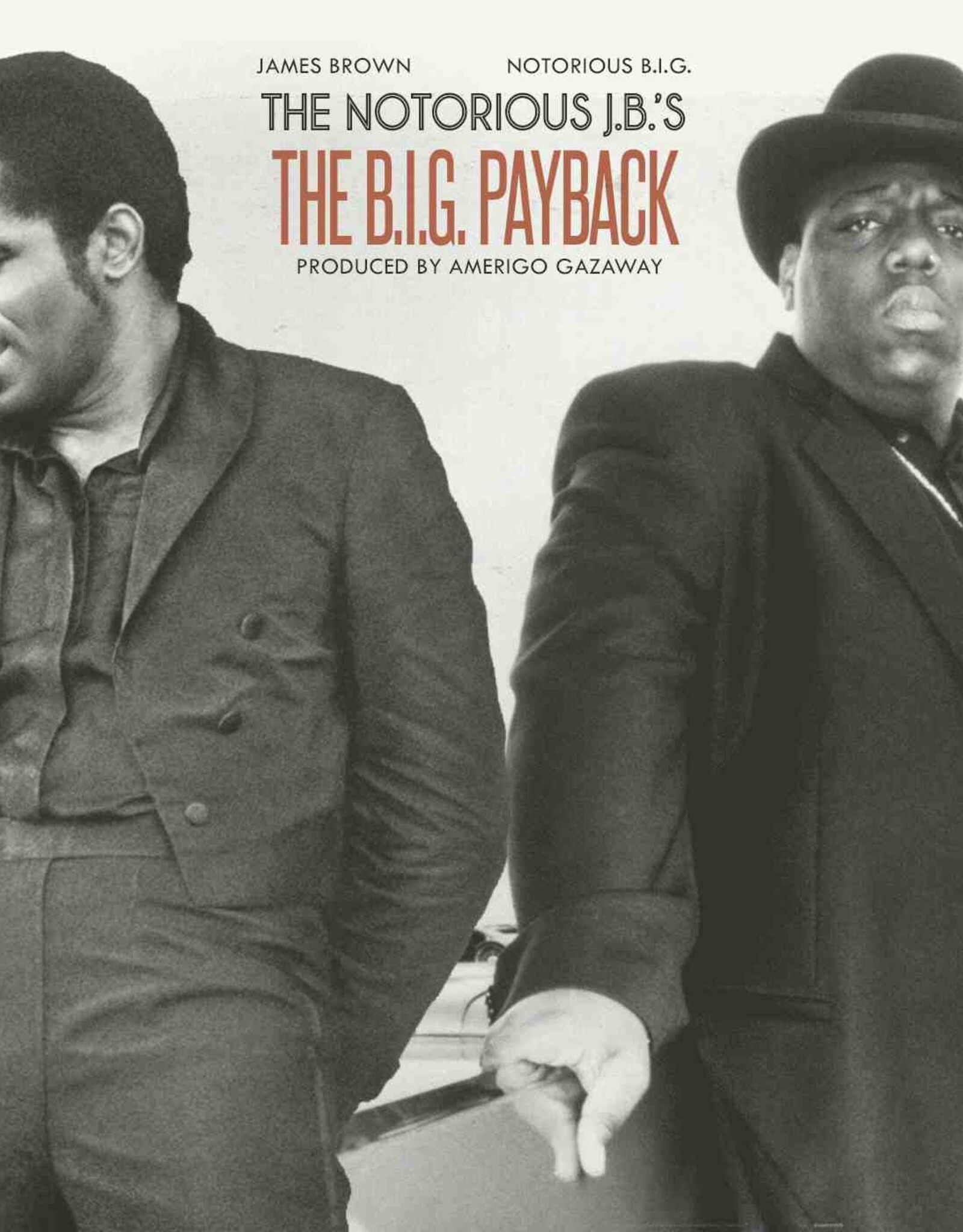 Amerigo Gazaway - Biggie vs James Brown -	B.I.G. Payback