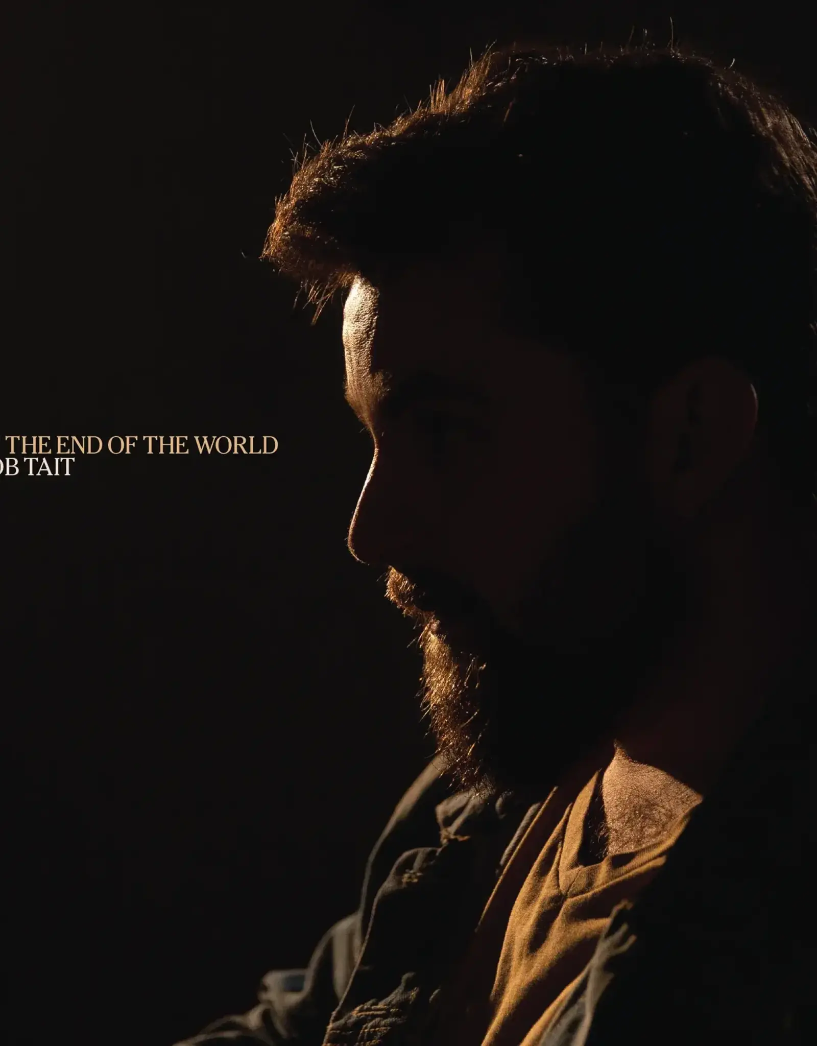 Rob Tait - At the End of the World