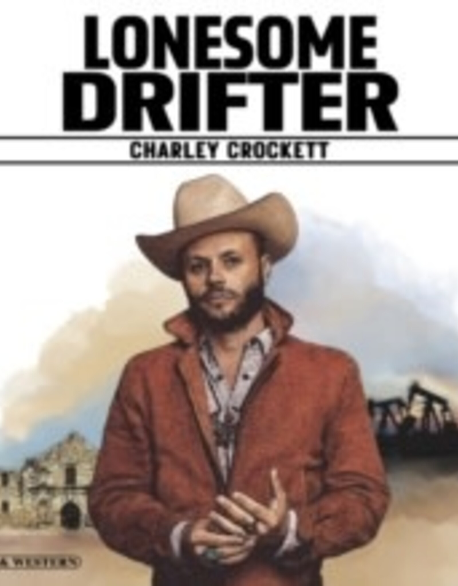 PREORDER DROPS 3/14 : Charley Crockett - Lonesome Drifter