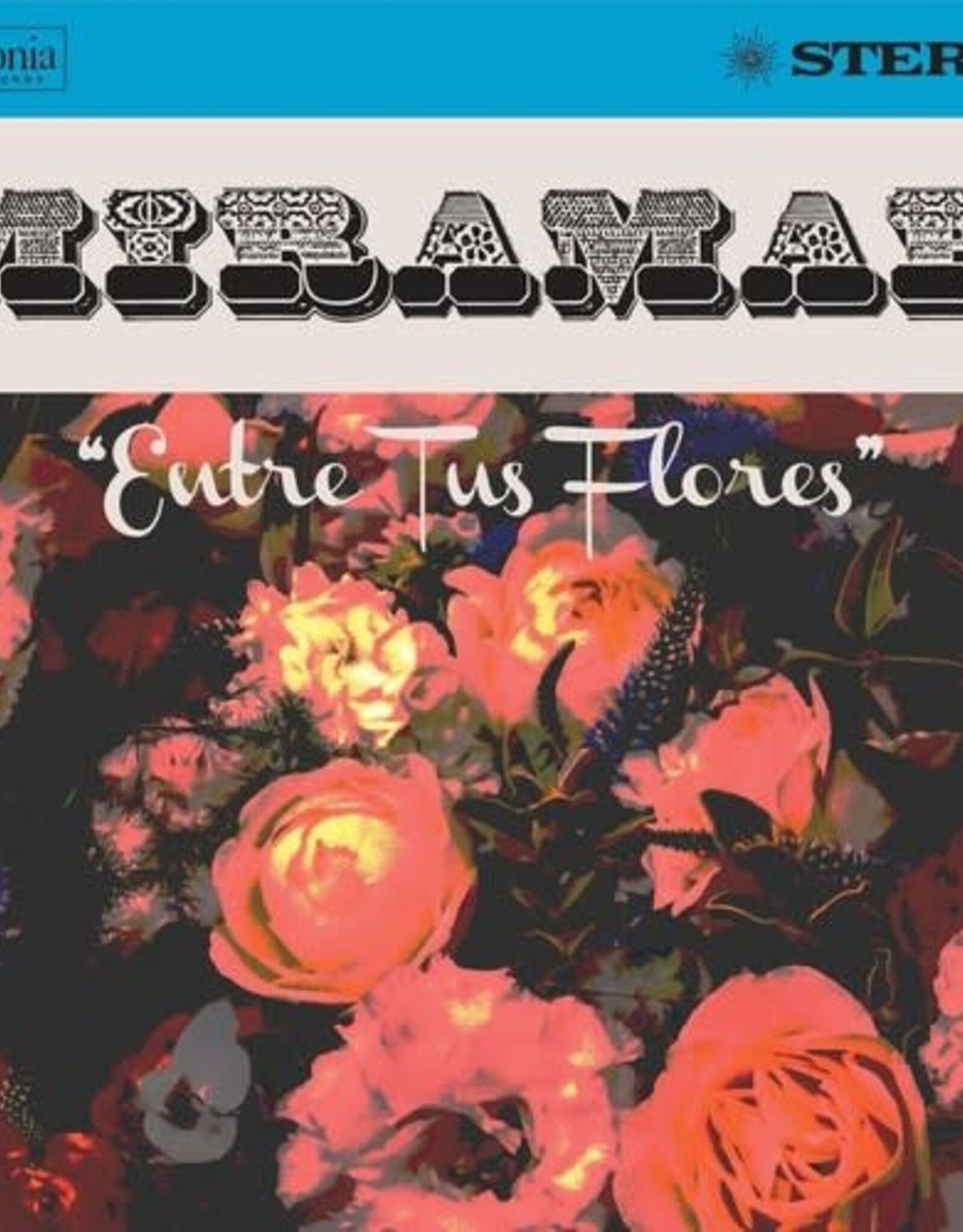 Miramar - Entre Tus Flores