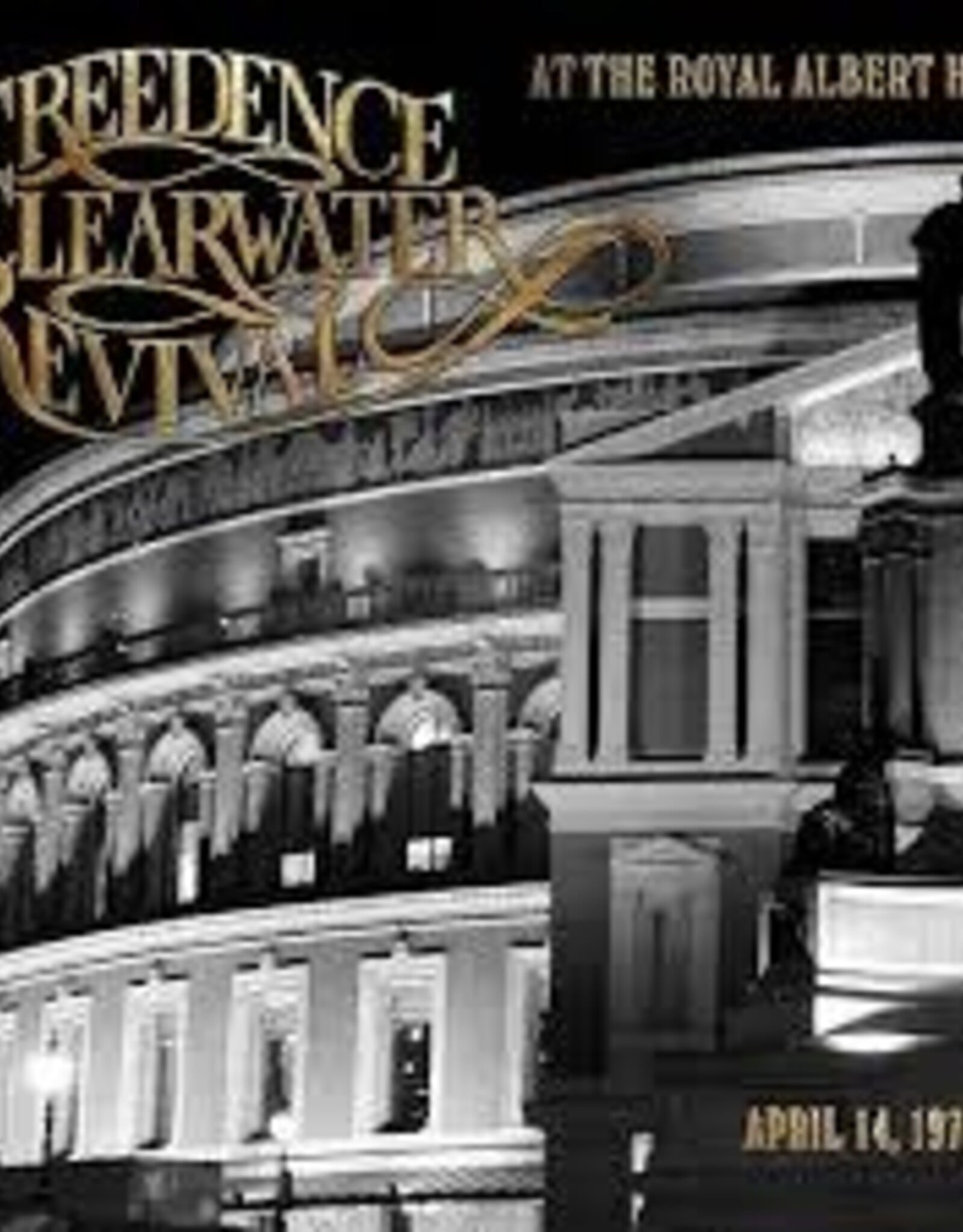 Creedence Clearwater Revival - At The Royal Albert