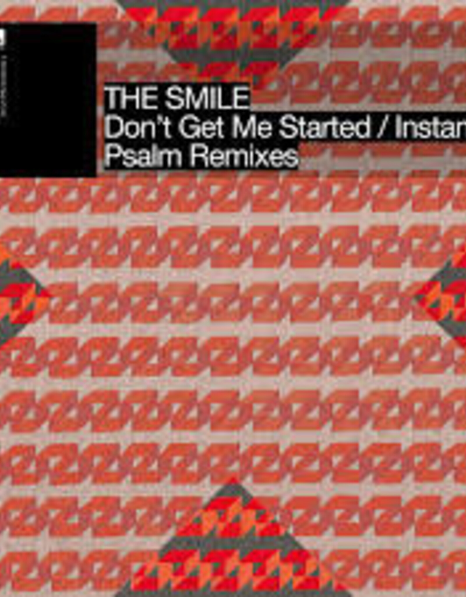 The Smile - Don't Get Me Started Instant Psalm Remixes