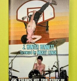 Upside Down Punks: The Strange but True Story of That Fugazi Basketball Hoop Show by J. Hunter Bennett Author and Mickey Lynch Foreword