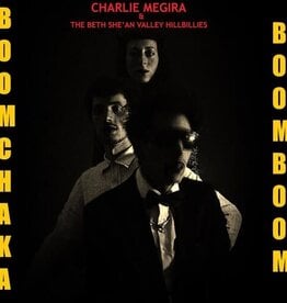 Charlie Megira & The Bet She-an Valley Hillbillies  - Boom Chaka Boom Boom