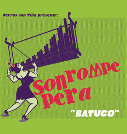 Son Rompe Pera - Batuco (import)