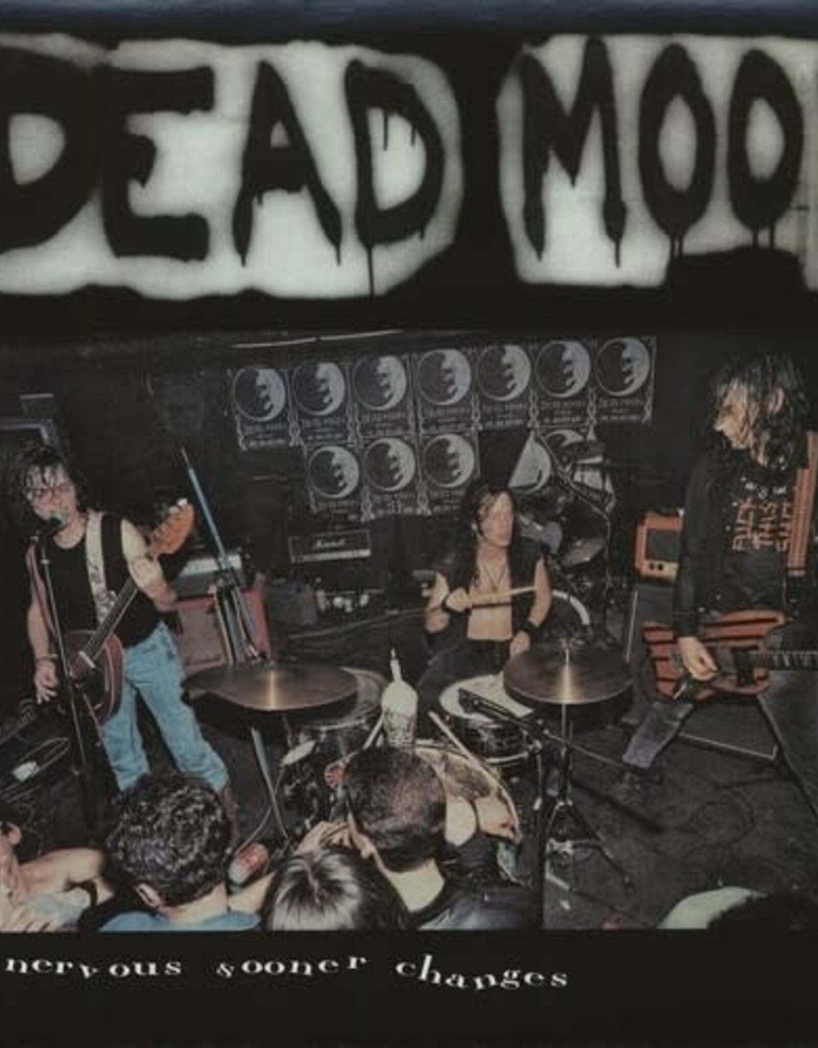 Dead Moon - Nervous Sooner Changes