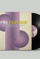 Afro Exotique, further adventures in the leftfield, Africa 1975 - 1987