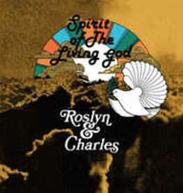 Roslyn & Charles	 - 	Spirit of the Living God 	(RSD 2025)