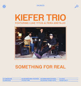 Kiefer- Something For Real
