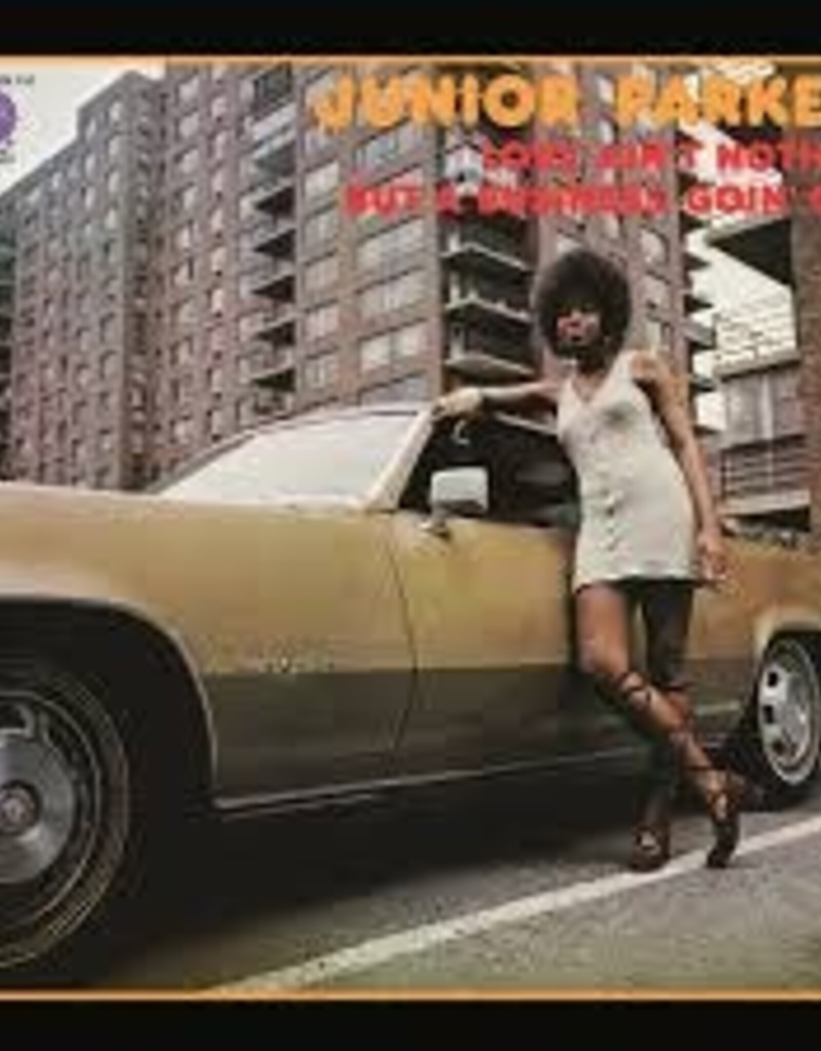 Junior Parker - Love Ain't Nothin’ But A Business Goin' On