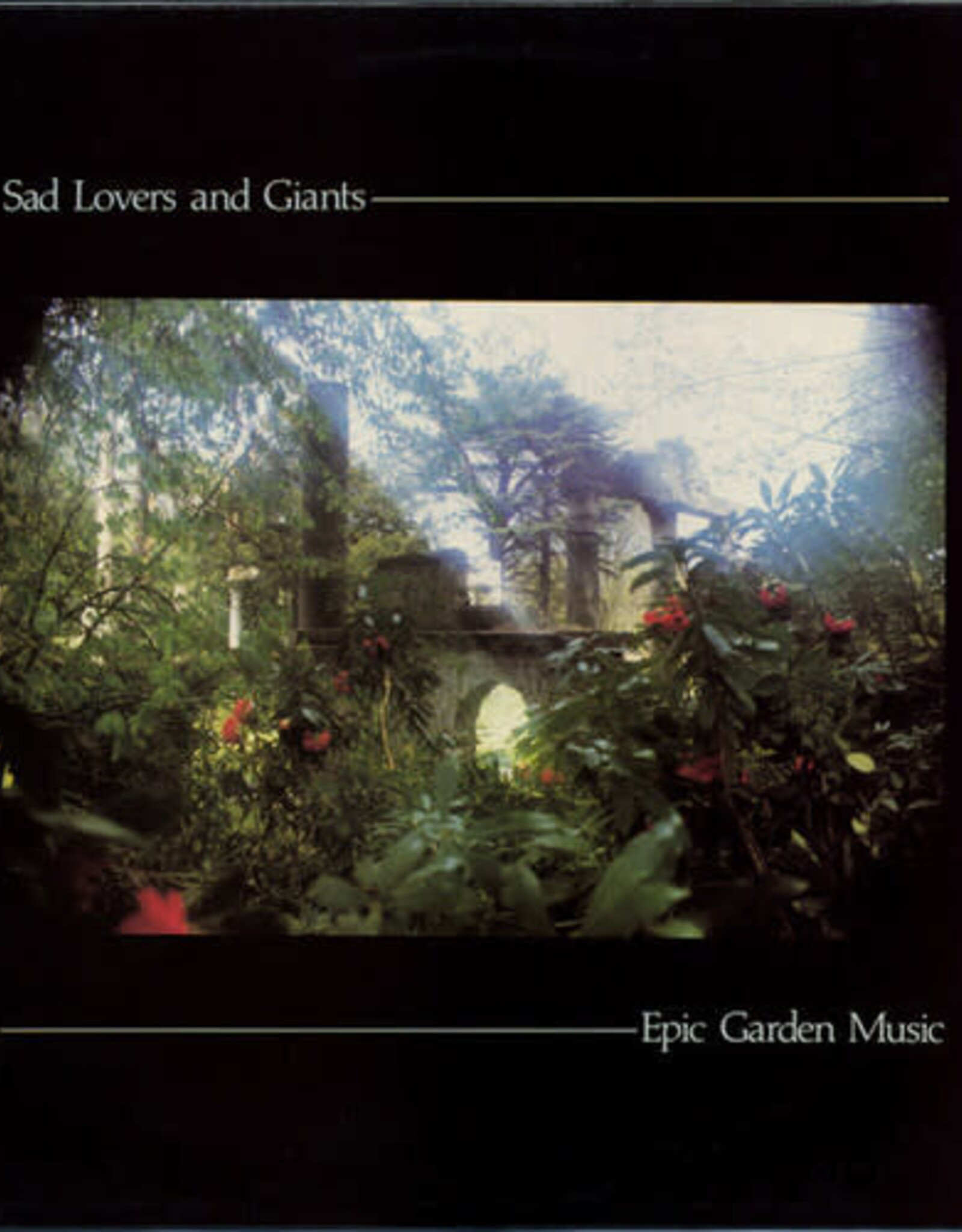 Sad Lovers & Giants - Epic Garden Music