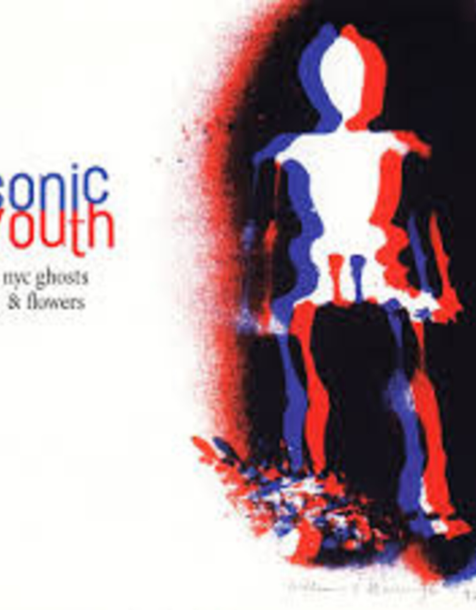 Sonic Youth - NYC Ghosts & Flowers