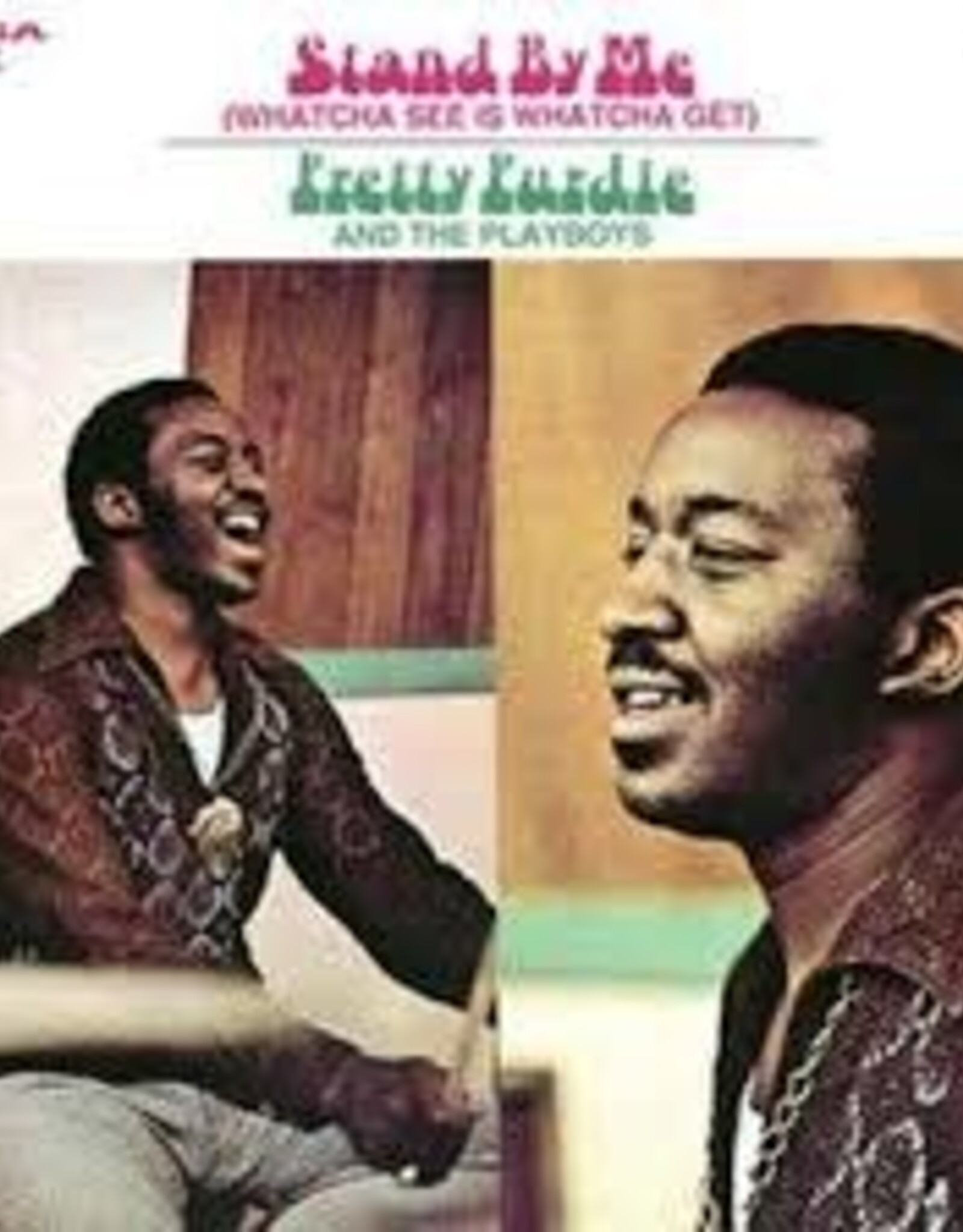 Pretty Purdie and the Playboys - Stand By Me (Whatcha See is Whatcha Get)