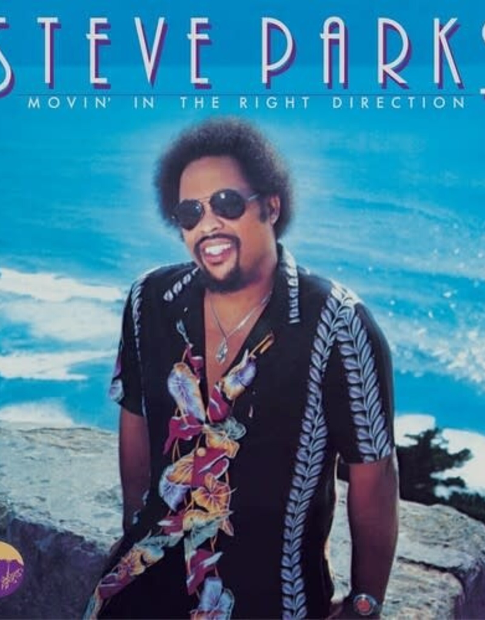 Steve Parks – Movin' In The Right Direction