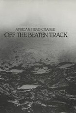 African Head Charge – Off The Beaten Track