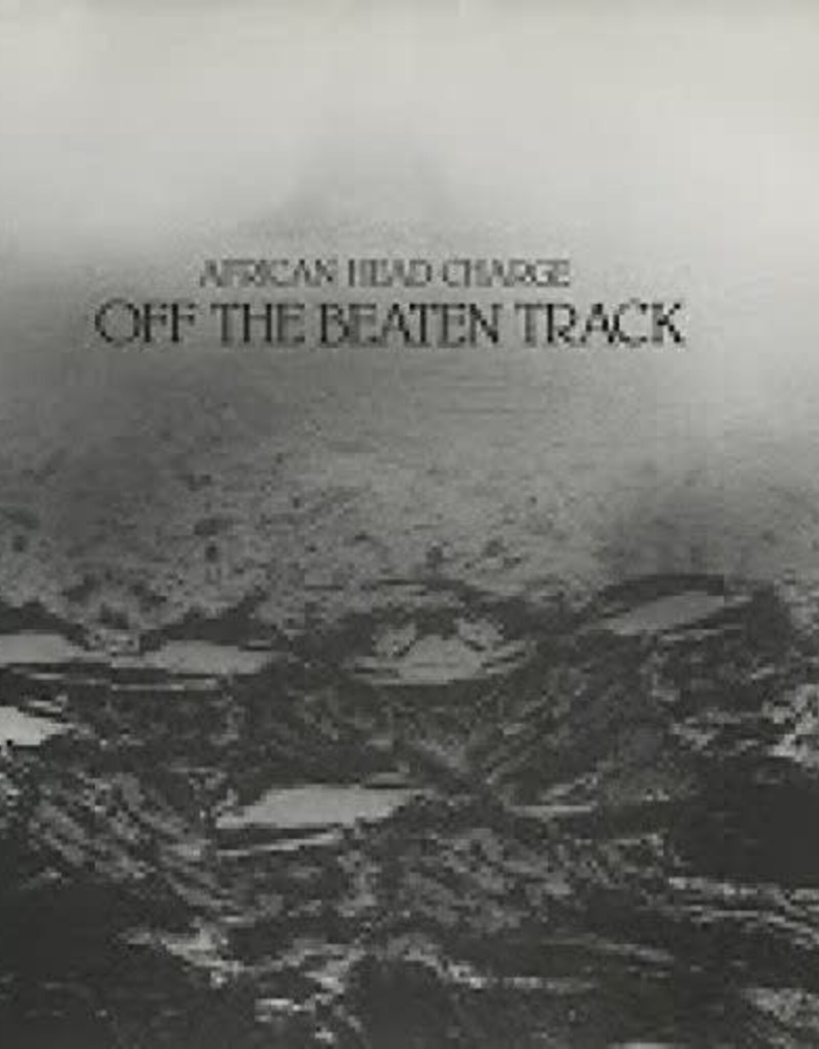 African Head Charge – Off The Beaten Track