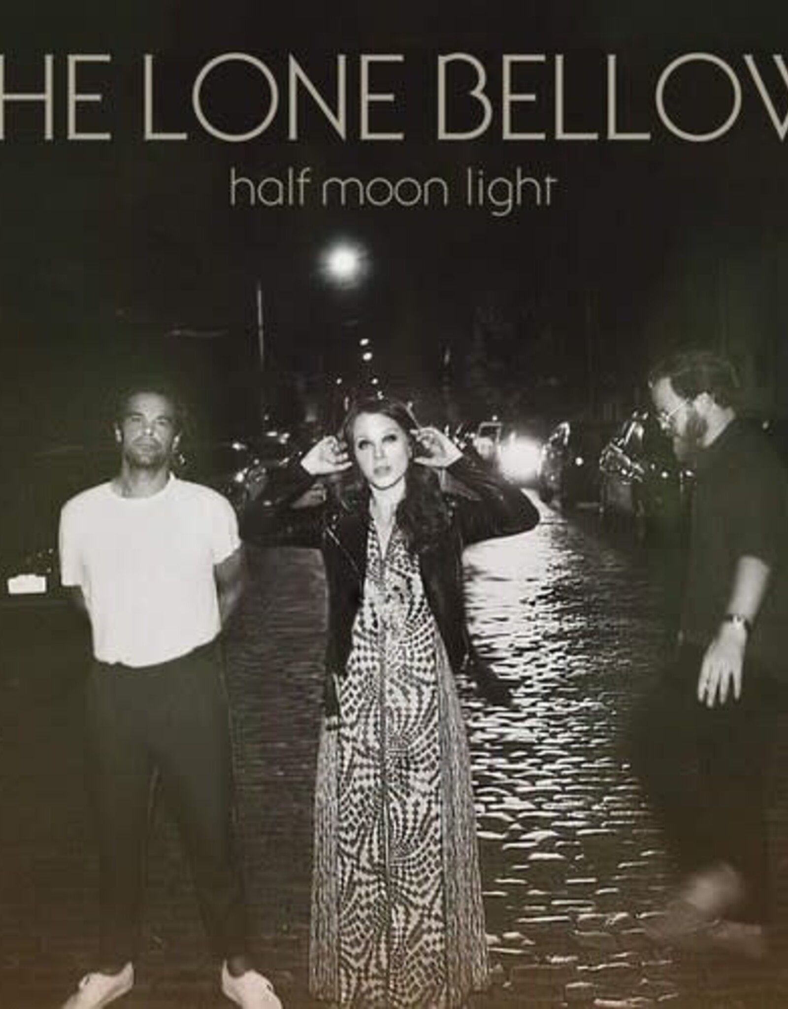 The Lone Bellow - Half Moon Light