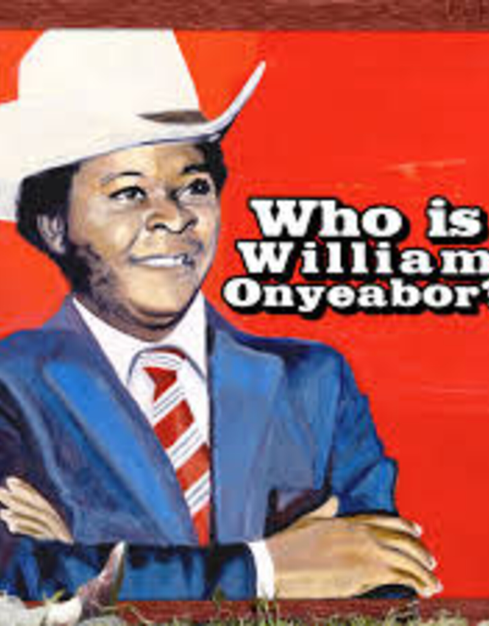 William Onyeabor - World Psychedelic Classics 5: Who Is William Onyeabor (3Lp)