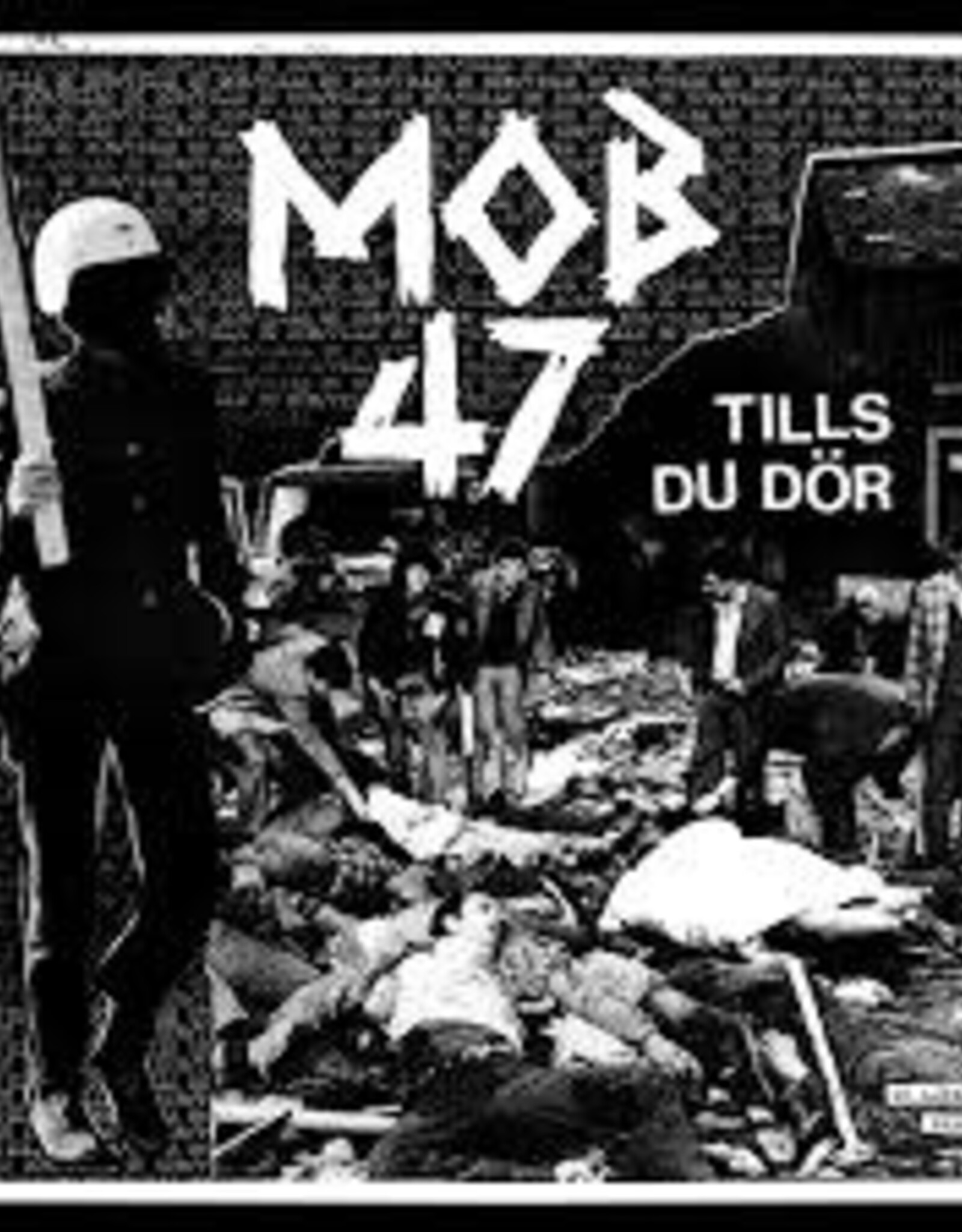 Mob 47 - Tills Du Dor