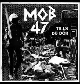 Mob 47 - Tills Du Dor