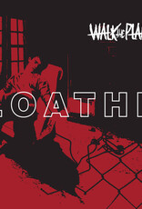 Walk The Plank - Loathe 12" EP