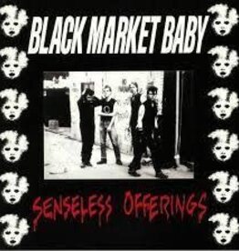 Black Market Baby- Senseless O1erings LP