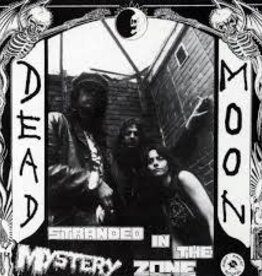 Dead Moon- Stranded In The Mystery Zone LP