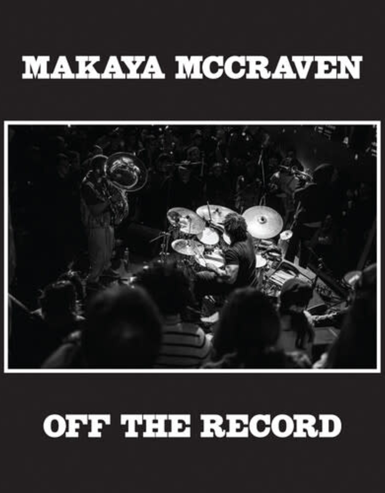 Makaya Mccraven -	Off The Record