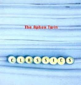 Aphex Twin- Classics