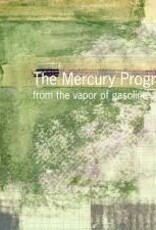 The Mercury Program  - From The Vapor Of Gasoline -  LP