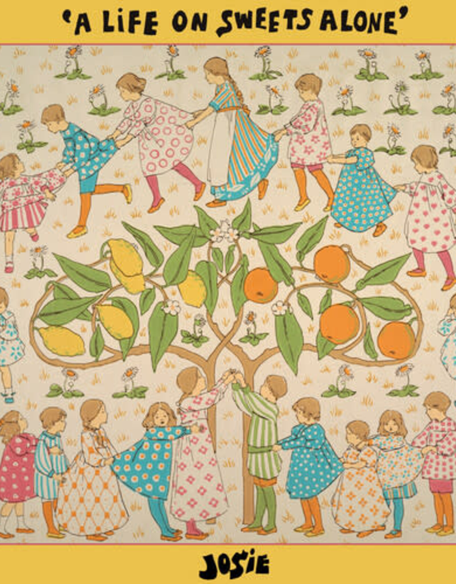Josie - A Life On Sweets Alone